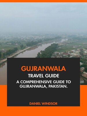 cover image of Gujranwala Travel Guide